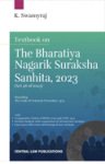 Textbook on Bharatiya Nagarik Suraksha Sanhita, 2023- K. Swamyraj