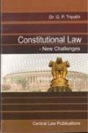 Constitutional Law-New Challenges-G. P. Tripathi