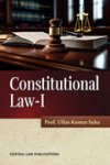 Constitutional Law-I - Ullas Kumar Saha
