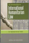 An Introduction to International Humanitarian Law-Rajneesh Kumar Yadav