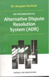 Alternate Dispute Resolution System (ADR)- Anupam Kurlwal