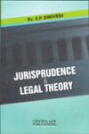 Jurisprudence & Legal Theory-S. P. Dwivedi