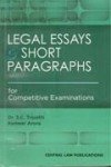 Legal Essays & Short Paragraphs-S. C. Tripathi & Kunwar Arora