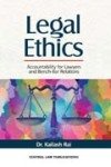 Legal Ethics, Accountability for Lawyers & Bench-Bar Relations-Kailash Rai